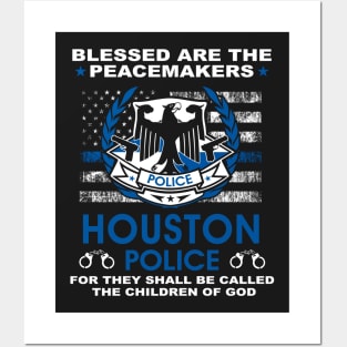 Houston Police  – Blessed Are The PeaceMakers Posters and Art